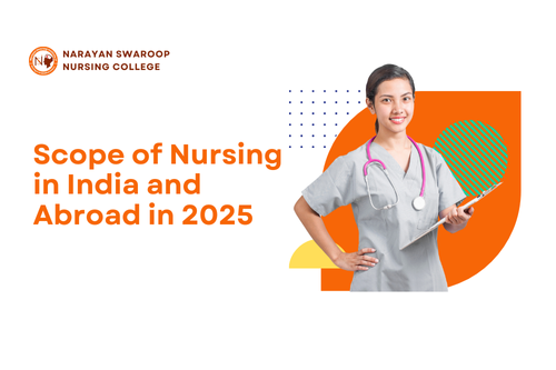Scope of Nursing in India and Abroad in 2025
