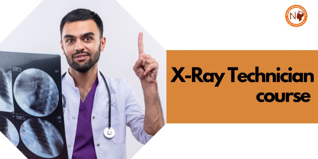 Everything You Need to Know About the X-Ray Technician Course