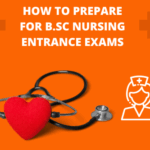 How to Prepare for B.Sc Nursing Entrance Exams in India
