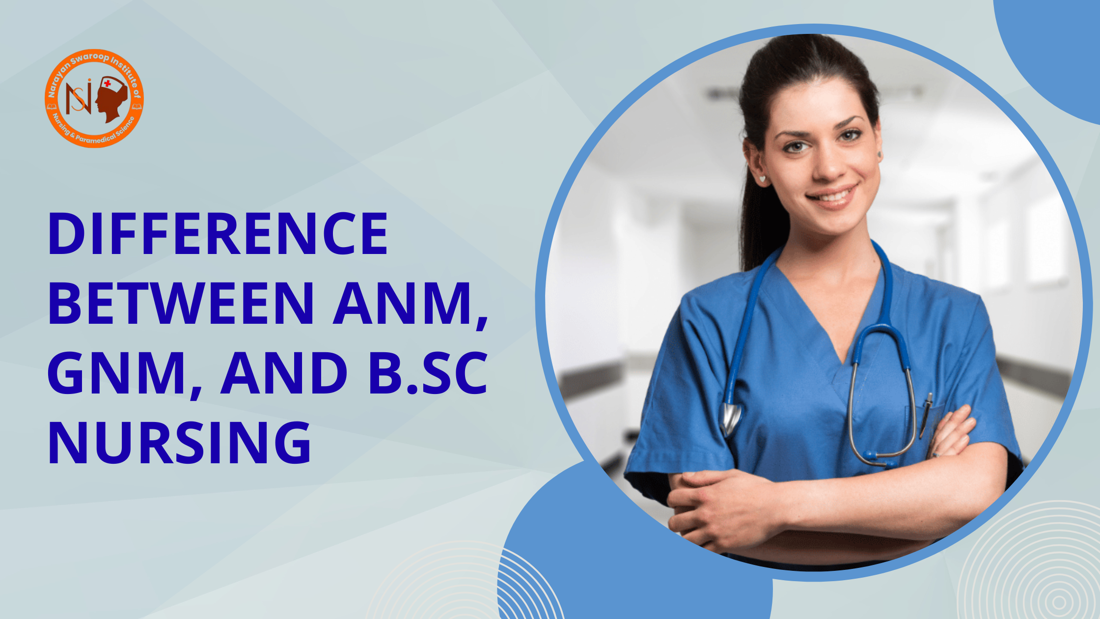Difference Between ANM, GNM, and B.Sc Nursing