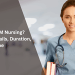What Is GNM Nursing? Course Details, Duration, Fees & Scope