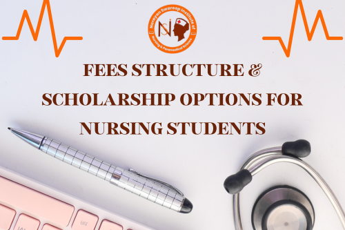 Fees Structure & Scholarship Options for Nursing Students