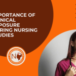 Importance of Clinical Exposure During Nursing Studies