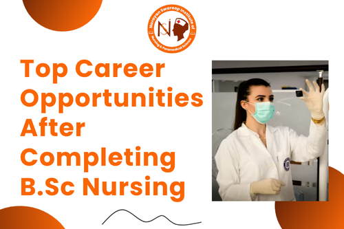 Top Career Opportunities After Completing B.Sc Nursing