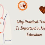 Why Practical Training Is Important in Nursing Education
