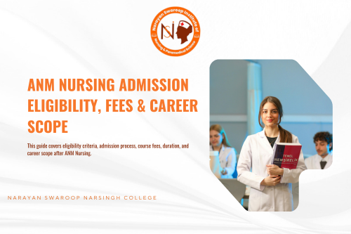 ANM Nursing Admission 2026 Eligibility, Fees & Career Scope