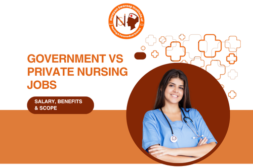Government vs Private Nursing Jobs Salary, Benefits & Scope