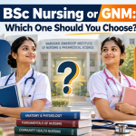 BSc Nursing vs GNM comparison showing course duration, eligibility, structure, career opportunities and higher education